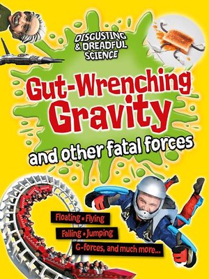 gut-wrenching gravity and other fatal forces